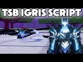 igris Moveset Script | tsb script | The Strongest BattleGrounds Script | Solo Leveling |