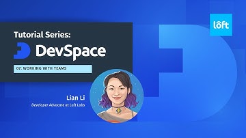 DevSpace Tutorial Series : Working with Teams - Imports & Dependencies