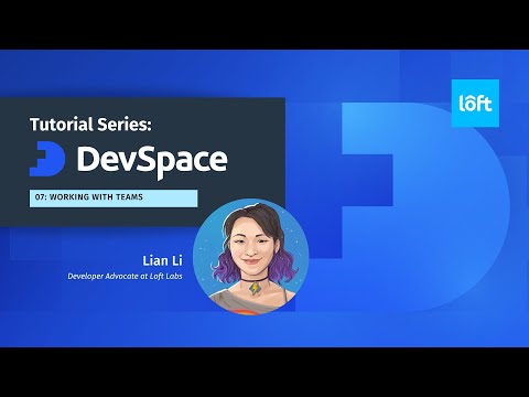 DevSpace Tutorial Series : Working with Teams - Imports & Dependencies