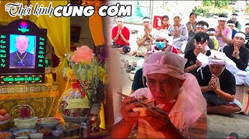 Nghe Thầy cúng cơm mà không cầm được nước mắt