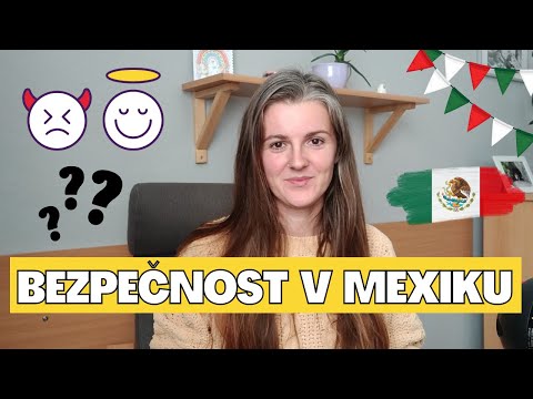 Video: Je bezpečné cestovat do Mexika?