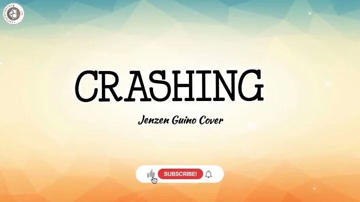 CRASHING - JENZEN GUINO COVER