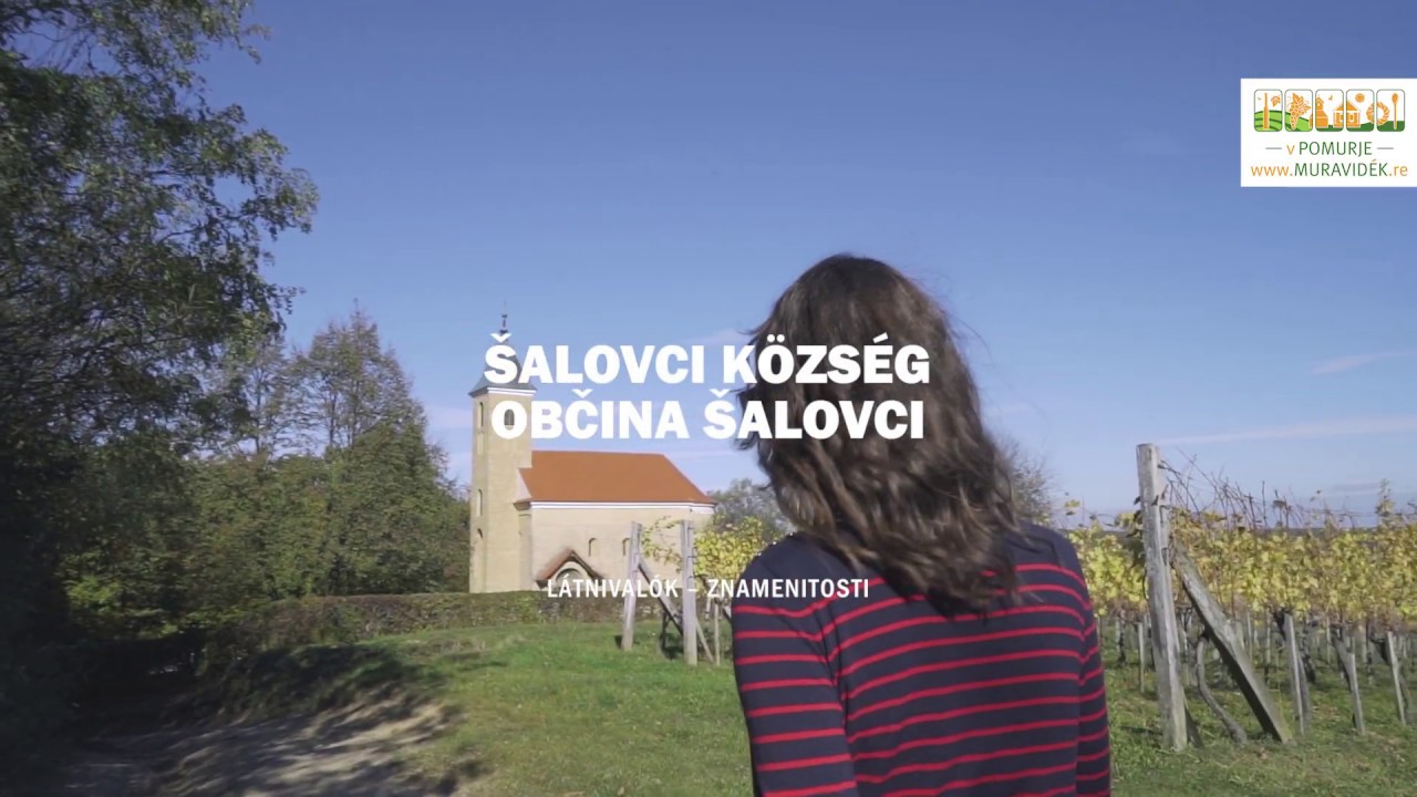 Znamenitosti, Občina Šalovci - Látnivalók, Šalovci Község