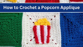 Crochet Popcorn Applique Tutorial