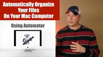 Automatically Organize Files On Your Mac Computer Using Automator
