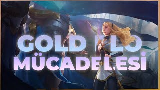 LEYLU | GOLD ELO MÜCADELESİ DEVAM EDİYOR...