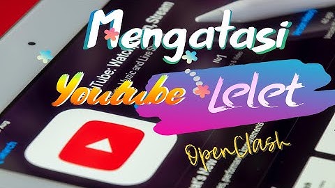 Overcoming Slow Youtube In OpenClash Or Slow And Less Responsive