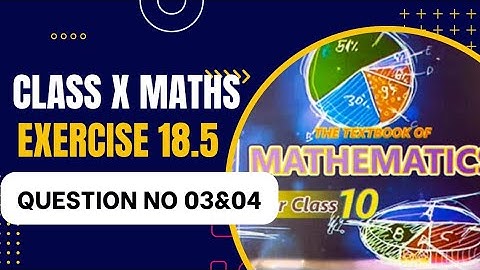 Class 10 chapter 18 new math textbook #karachi_board | Exercise 18.5 question no 03 & 04 complete.
