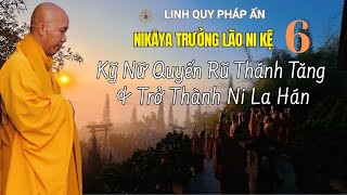 NIKAYA Trưởng Lão Ni Kệ 6 - Kỹ Nữ Quyến Rũ Thánh Tăng & Trở Thành Ni La Hán