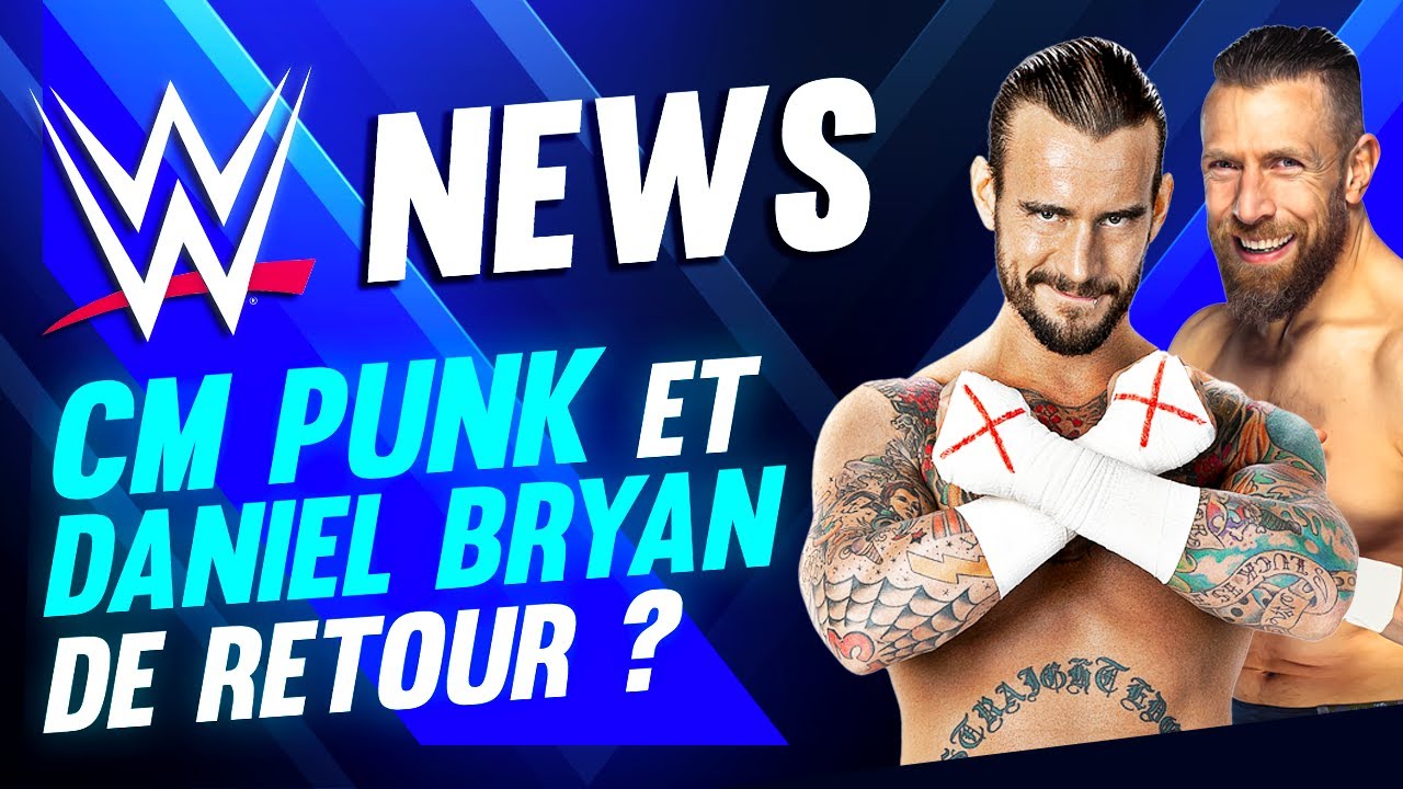 CM Punk en négociation, Daniel Bryan signe un nouveau contrat ! WWE NEWS