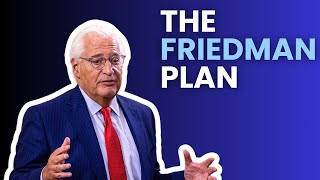 The Friedman Plan for Lasting Peace