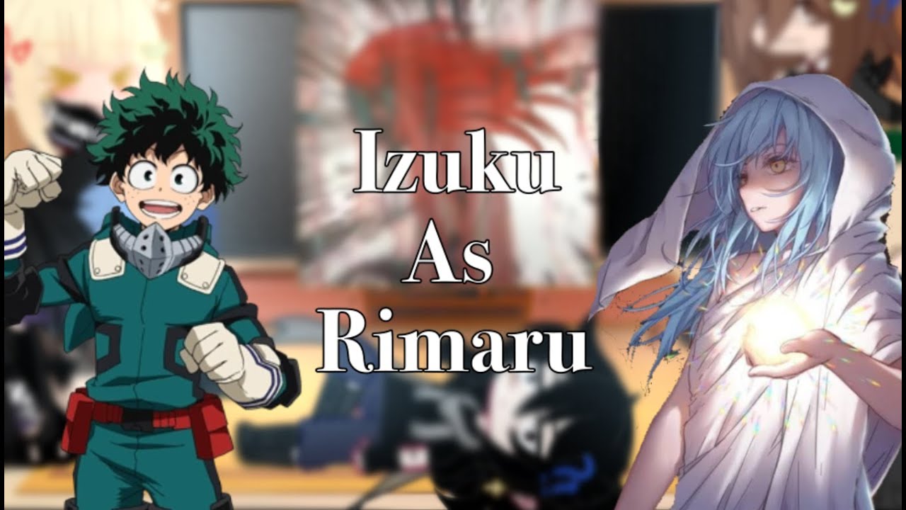 Bnha react to Deku’s future as Rimaru || Gacha || Bnha x Reincarnated as slime ||Midnight