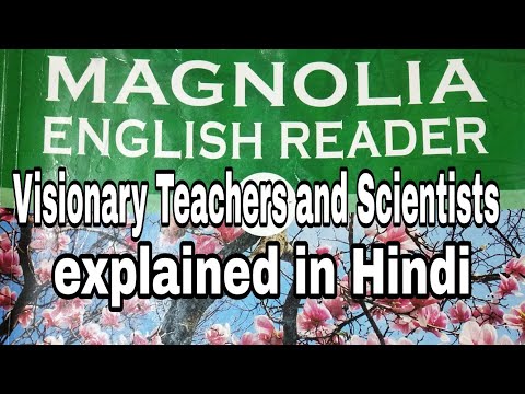 Visionary Teachers and Scientists(explained in hindi)||Magnolia Book||class7|| The Knowledge Capital
