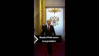 Russia’s Putin sworn in as president