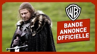 Game Of Thrones - Bande Annonce Officielle Saison 1 (VOST)