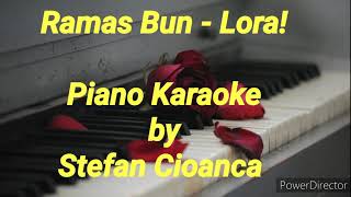 Ramas Bun - Lora! (Piano Karaoke)