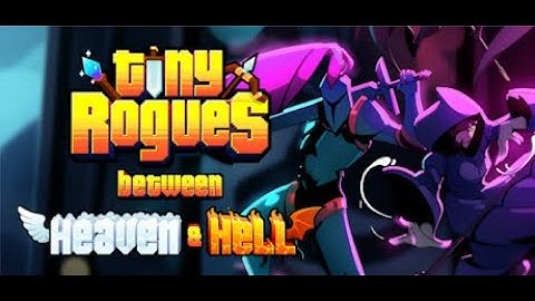 Tiny Rogues: Between Heaven & Hell dlc  rtx 2070 and CPU i5 8400 ram 16giga gameplay