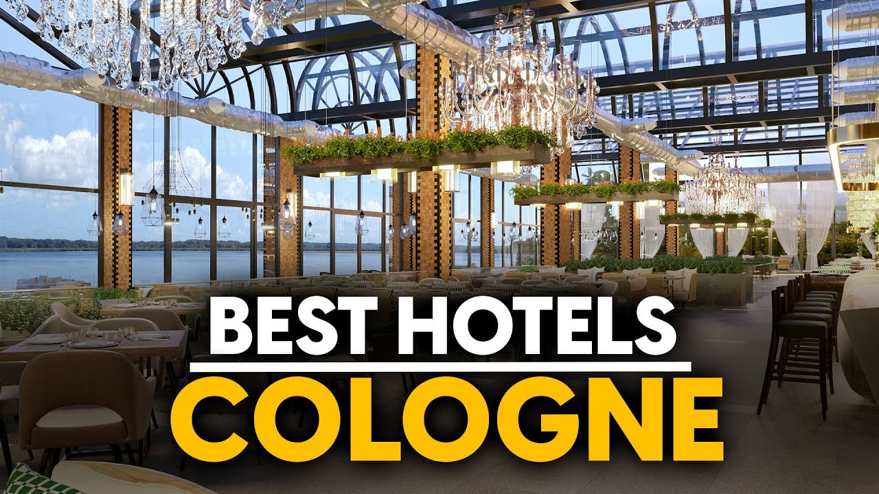 Best Hotels In Cologne, Germany - Top 5 Picks For Any Budget