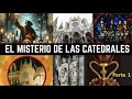 El Misterio de las Catedrales (Argot Codigo Oculto)