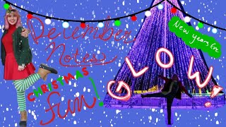 December Notes // Glow, Christmas, and New years!