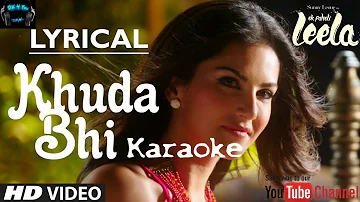 Khuda Bhi Jab Tumhe|  Mohit Chauhan| Ek Paheli Leela | Karaoke by D.K 4 You