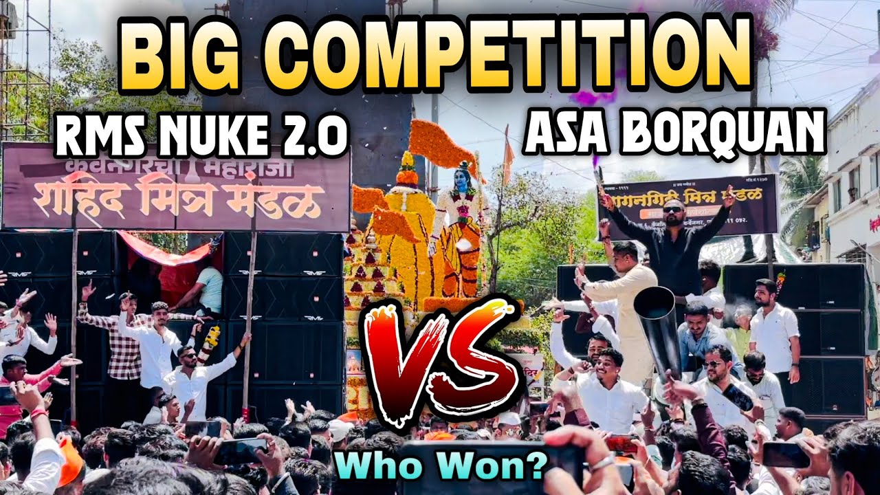 RMS NUKE 2.0🔊 🆚 ASA BORQUAN🔊| BIG COMPETITION 🙉| 10th Day Ganpati Visarjan Miravnuk👑|📍KARVENAGAR