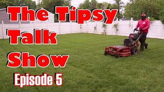 #TipsyTalk - Gas Shortage, Dogecoin, Bitcoin, and Investing in Yourself and Your Lawn Care Business