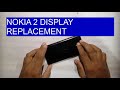 Nokia 2 / TA-1029 Display LCD screen replacement in 12 minutes