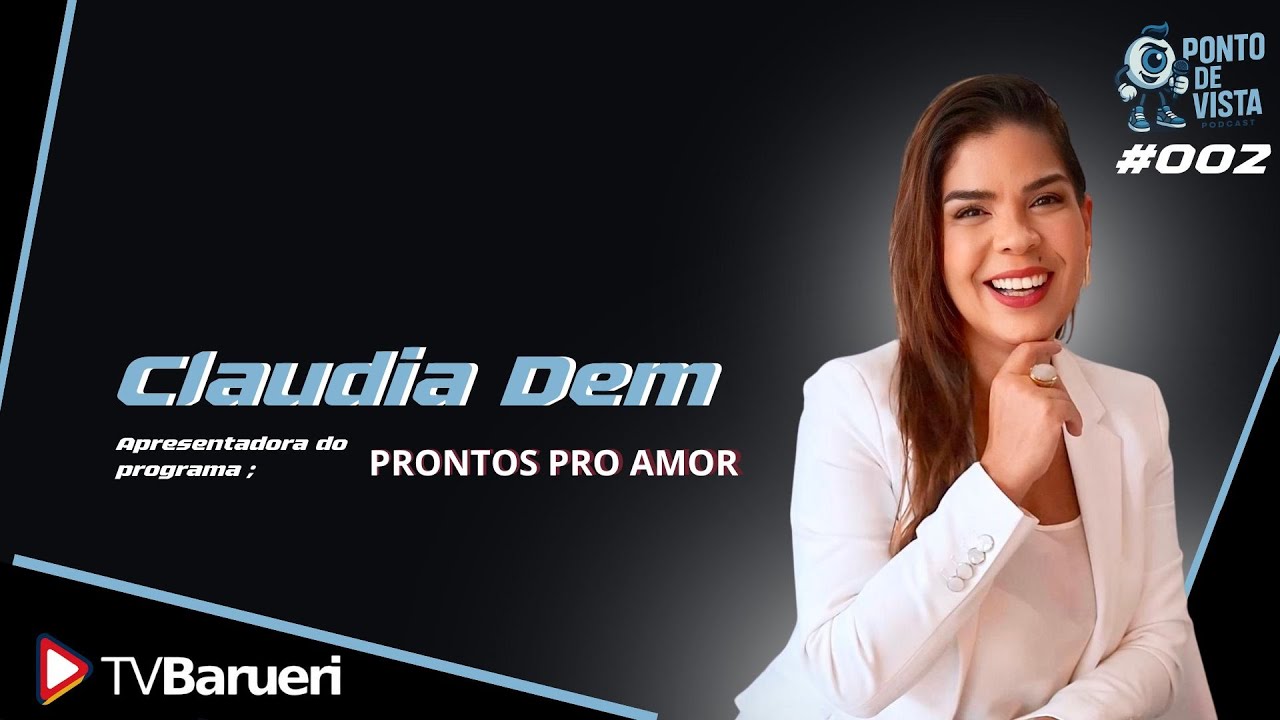 Ponto De Vista – Claudia Dem #002