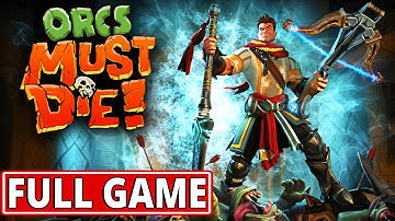 Orcs Must Die! - FULL GAME (5 Skulls) walkthrough | Longplay