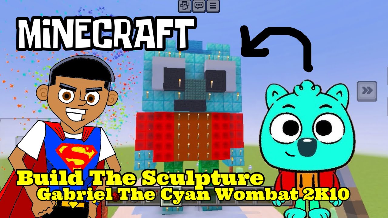 Buddy The Superman, Build The Sculpture | Minecraft Gabriel The Cyan ...