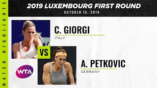 Andrea Petkovic Vs. Camila Giorgi 2019 Luxembourg Open First Round Wta Highlights