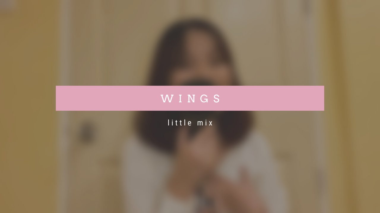 wings little mix // cover YouTube