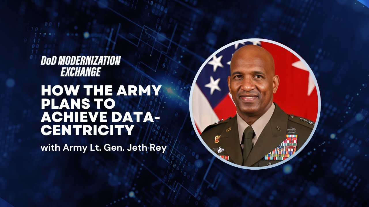 Jeth Rey DoD Modernization Exchange: How the Army plans to achieve data ...