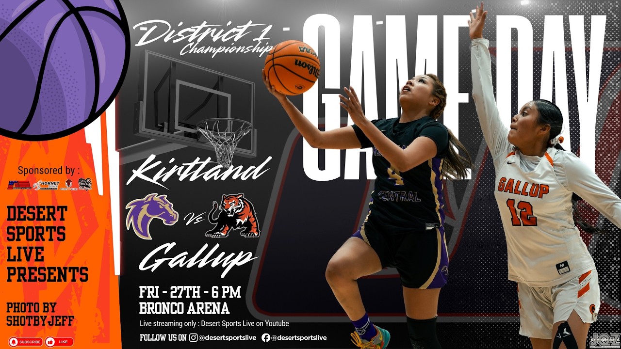 District Championship – #1 Kirtland Central vs #2 Gallup | Girls Basketball