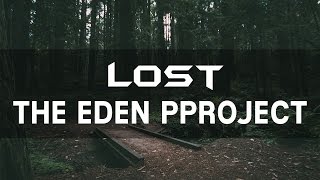 The Eden Project - Lost | Sub español