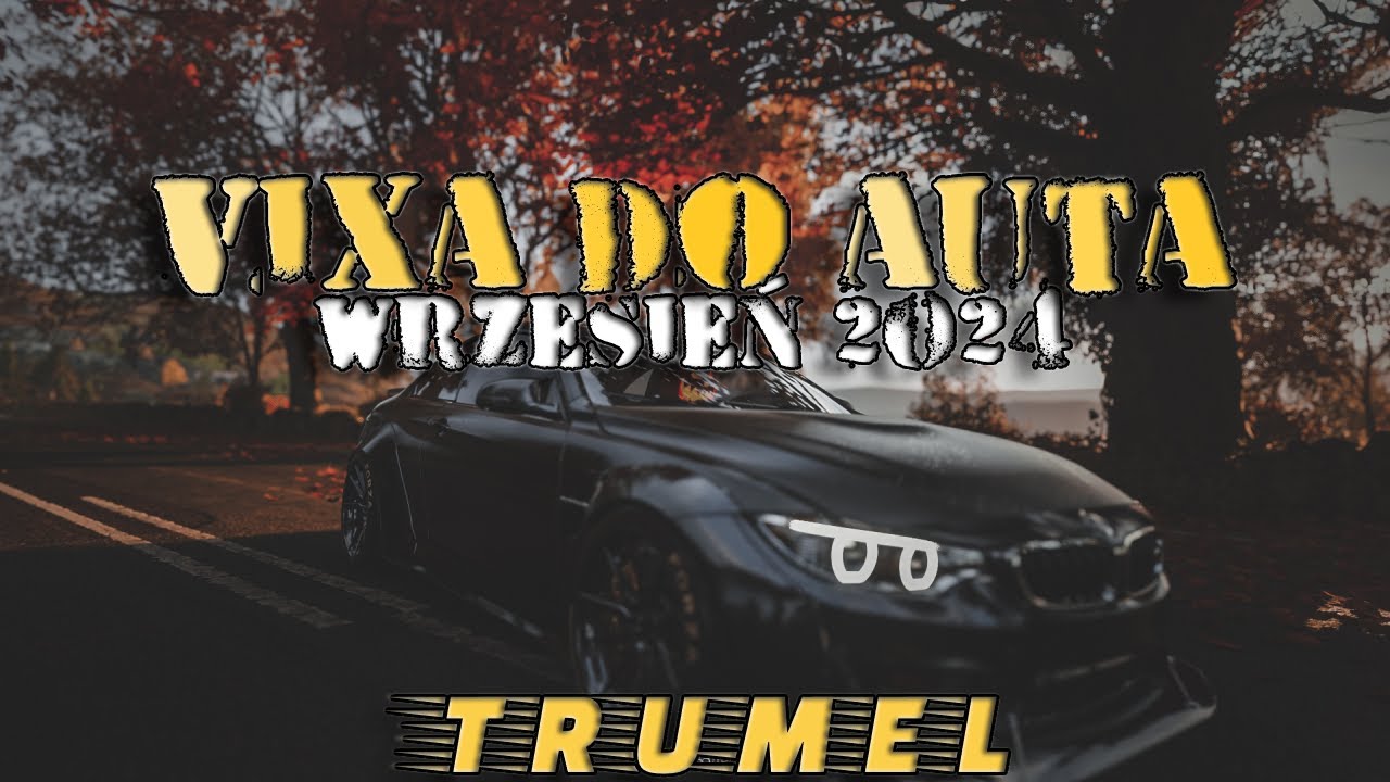 🚗 VIXA DO AUTA 🚗💥WRZESIEŃ 2024💥😈POMPA/VIXA/MEGAMIX😈 VOL.7🔥TRUMEL