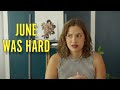 June wasa lot  monthly struggles
