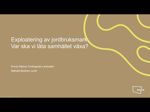 Svefa Webbinarium - Exploatering av jordbruksmark, var ska vi låta samhället växa?