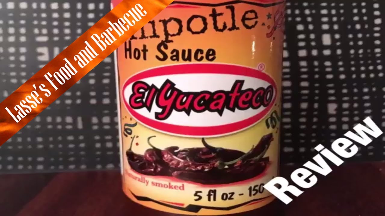 El Yucateco Chipotle Hot Sauce Review YouTube