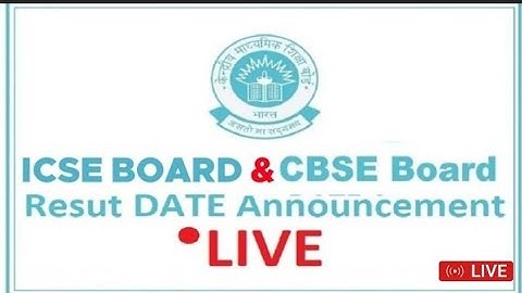 ICSE board Class 10th Result | Icse Board Result Live Check