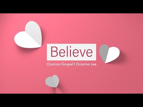 Believe 【Ocarina Gospel】