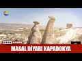 Masal diyarı Kapadokya