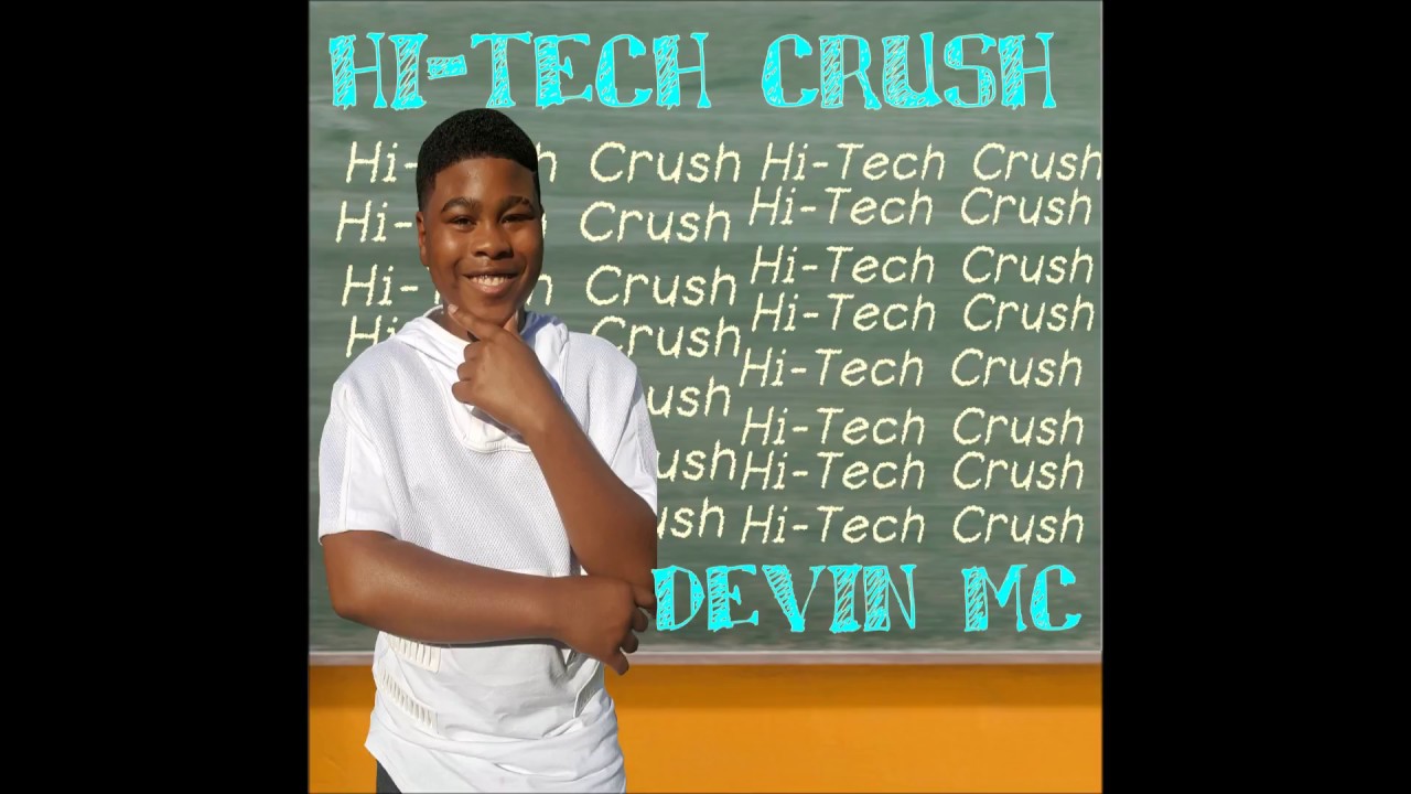 Hi-Tech Crush - Devin MC