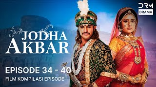 Movie Cut | Jodha Akbar  |  Episode 34 - 40
