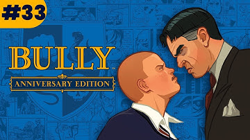 Bully Gameplay Part 33 - Complete Mayhem ( Finale)