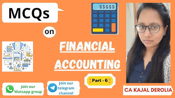 Financial Accounting MCQ #6 | MCQ Questions with Answers | CA Kajal Derolia | Accounts | Commerce |