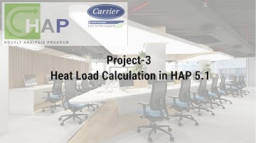 Heat Load Calculation in Hap 5.1 | Project -3