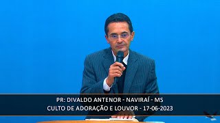 Louvor e Adoração  -  17-06-2023 - Naviraí - MS
