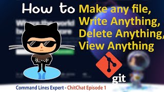 How to Make, Write, Delete and View any File by some Command Lines in Terminal? ChitChat-Episode1 #2